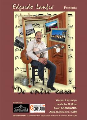 EDGARDO LANFR&Eacute; presenta &#147;DE ENTRECASA&#148;