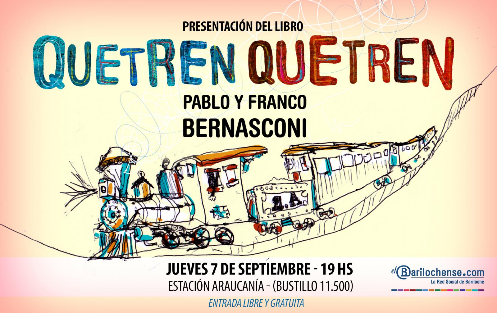 Presentaci&oacute;n del nuevo libro QUETREN QUETREN de Franco y Pablo Bernasconi en Estaci&oacute;n Araucan&iacute;a