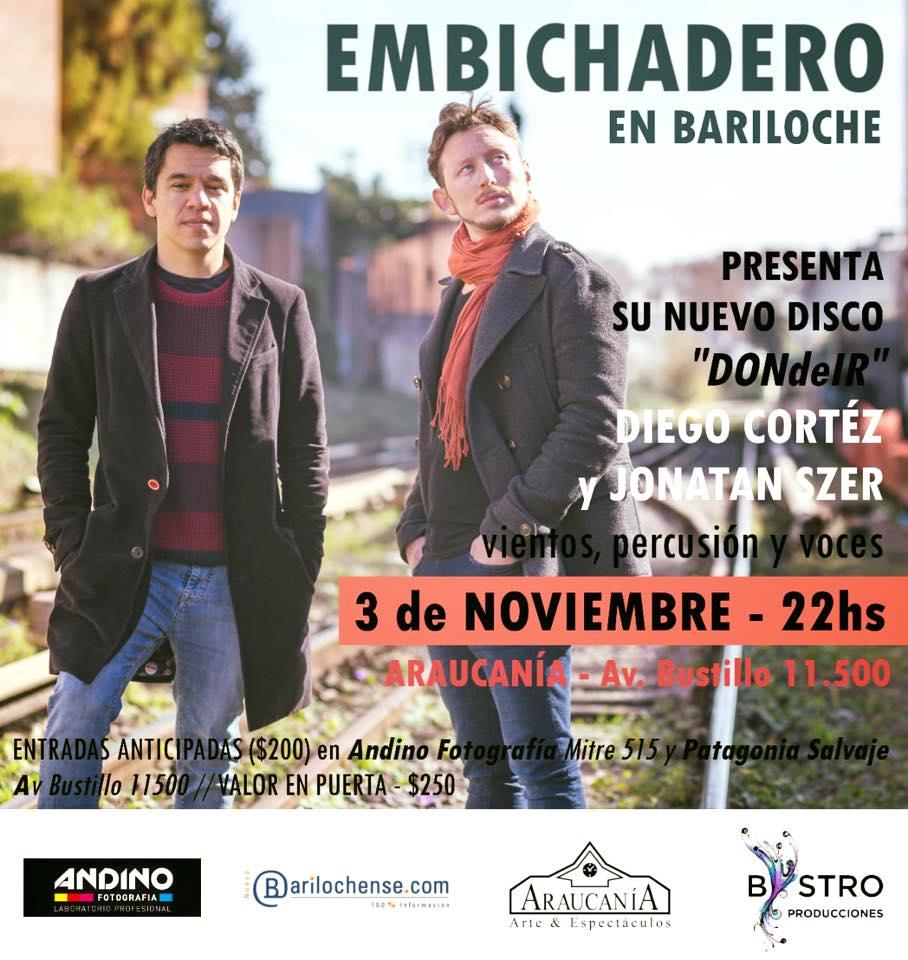 DUO EMBICHADERO EN BARILOCHE!! Presenta su nuevo material discogr&aacute;fico &#147;DONdeIr&#148;