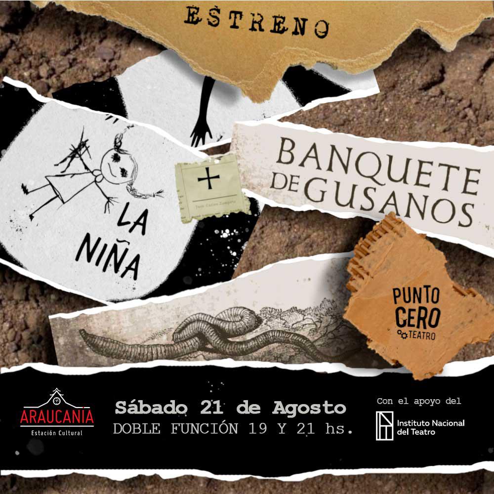 ESTRENO! Punto Cero teatro presenta: La Ni&ntilde;a + Banquete de gusanos 