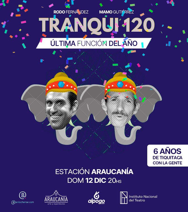 TRANQUI 120 - Celebra su 6to Aniversario!