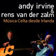 ANDY IRVINE & RES VAN DER ZALM - Folk Celta desde Irlanda Viernes 25 y S&aacute;bado 26/11