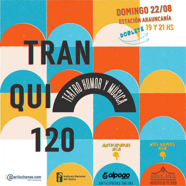 TRANQUI 120 Humor vuelve con dos funciones presenciales!