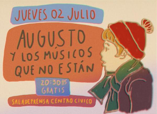Augusto y los M&uacute;sicos que no est&aacute;n este jueves en Cultura en Prensa