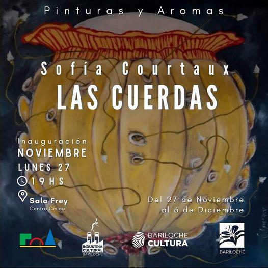 Sof&iacute;a Courtaux presenta LAS CUERDAS Pinturas y aromas