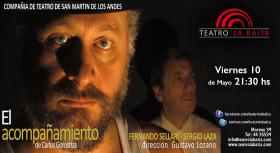 La Compa&ntilde;&iacute;a de Teatro de San Mart&iacute;n de los Andes presenta &#147;El acompa&ntilde;amiento&#148; en La Baita 
