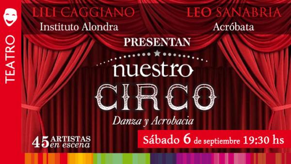 Por su gran &eacute;xito vuelve "Nuestro Circo"