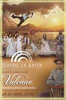 Vulcano: Se estrena en La Baita, el primer espect&aacute;culo de teatro a&eacute;reo y acrobacia.