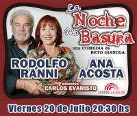 La noche de la basura con Rodolfo Ranni y Ana Acosta