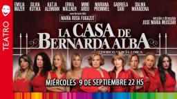 A pedido del P&uacute;blico NUEVA FUNCI&Oacute;N de La casa de Bernarda Alba.