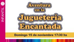 La jugueter&iacute;a encantada