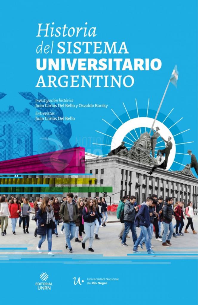 La UNRN presenta el libro "historia del sistema universitario argentino"
