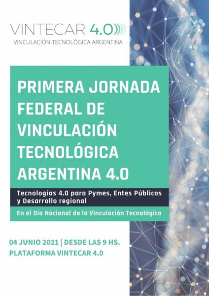 Primera Jornada Federal de Vinculaci&oacute;n Tecnol&oacute;gica Argentina 4.0