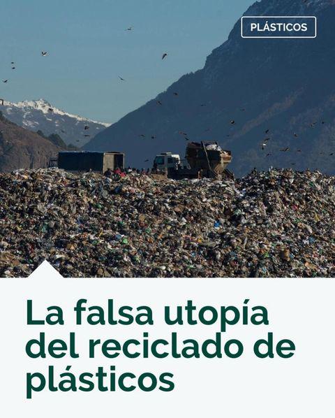 La falsa utop&iacute;a del reciclado de pl&aacute;sticos