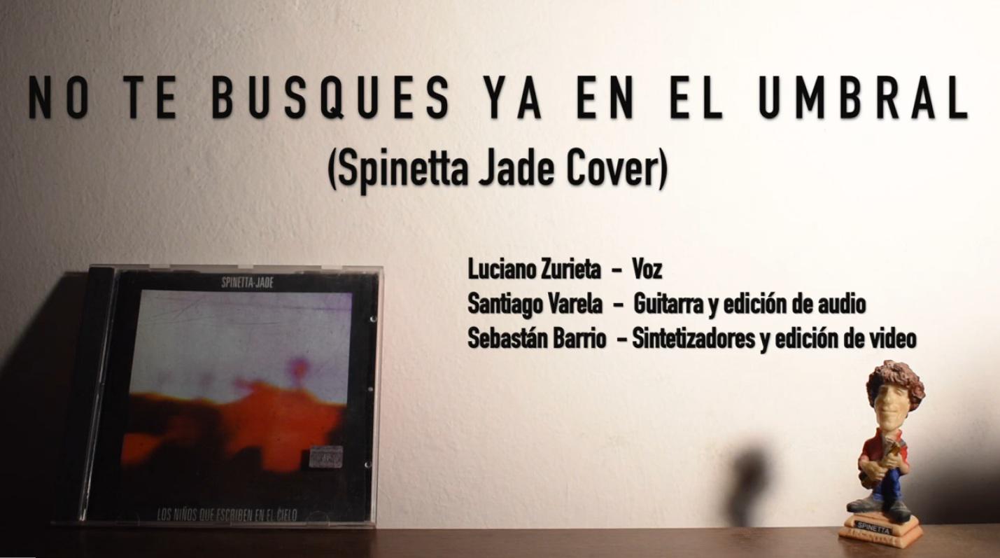 No te busques Ya en el Umbral (Spinetta Jade Cover)